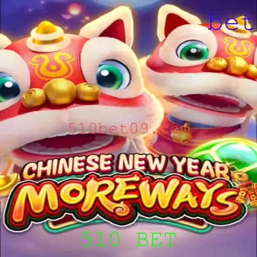 Descubra o Jogo CHINESENEWYEARMOREWAYS e a Palavra-Chave 510 BET