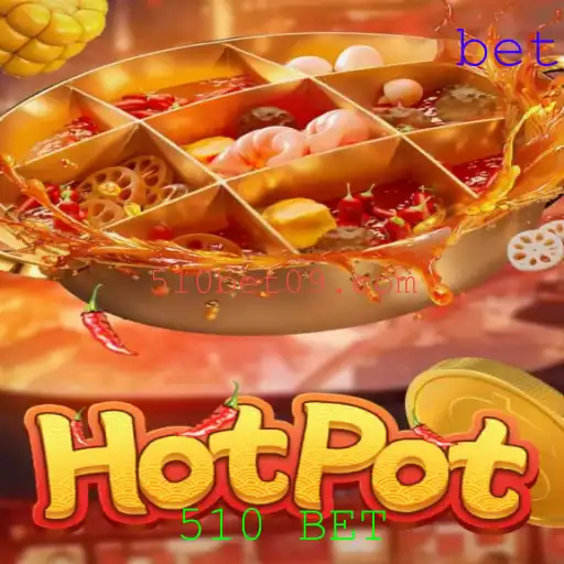 Descubra o Mundo do Jogo Hotpot e Seu 510 BET